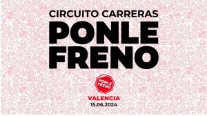 València acoge el 15 de junio la carrera "Ponle freno" contra los accidentes de tráfico